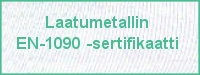 Laatumetallin EN-1090 -sertifikaatti